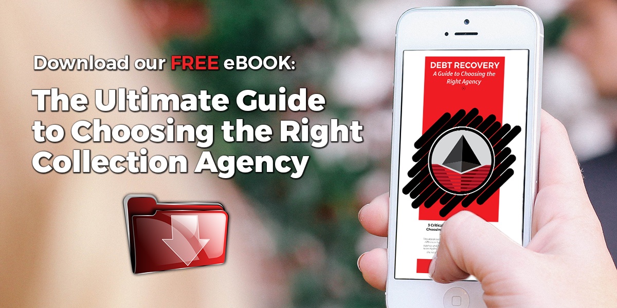 Download Free eBook: The Ultimate Guide to Choosing the Right Collection Agency